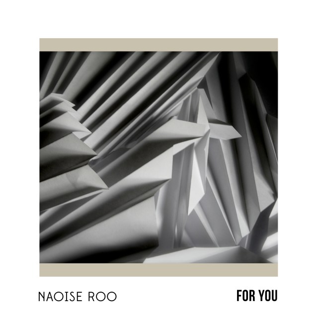 Naoise Roo For You Single Launch, final artwork